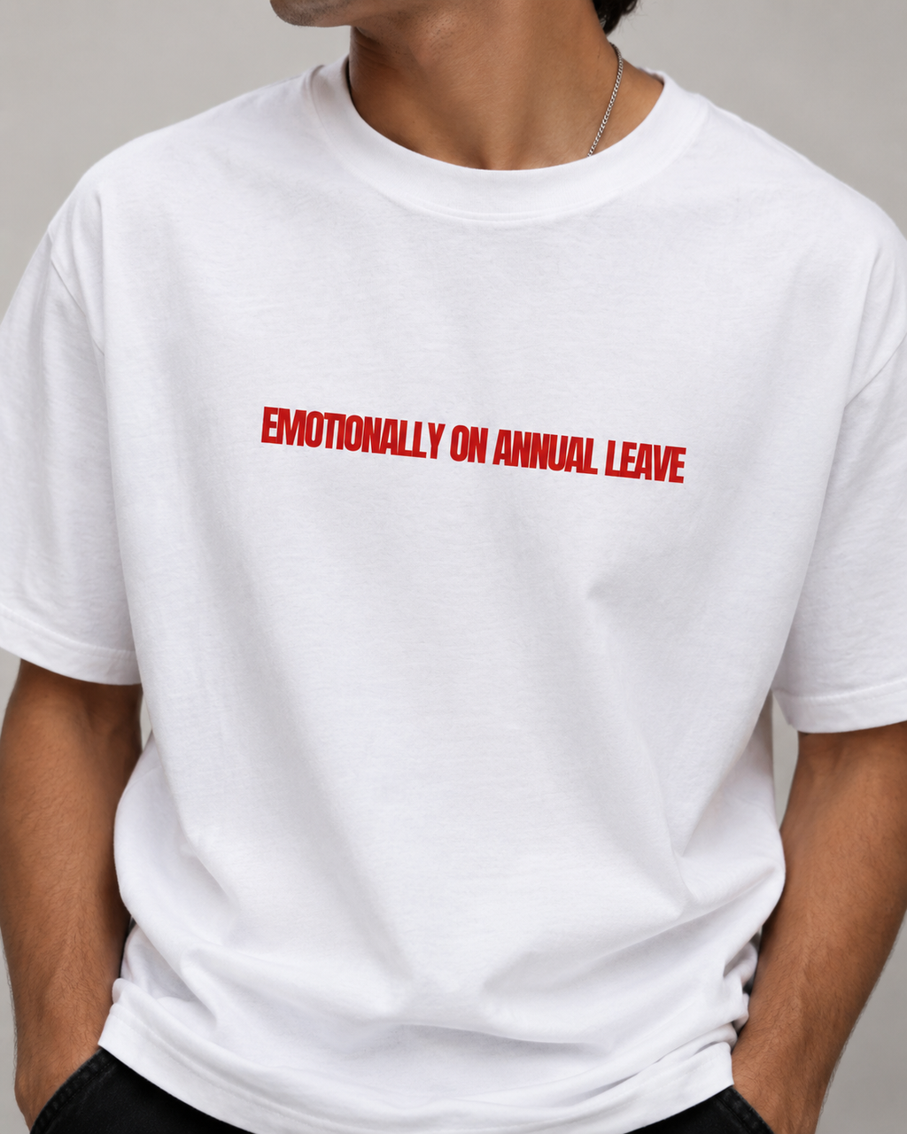 Emotionally On Annual Leave Tee