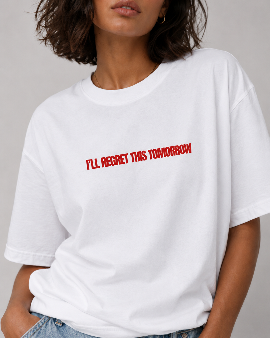 I’ll Regret This Tomorrow Tee